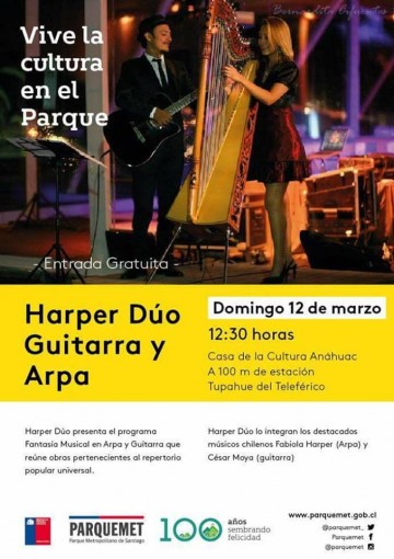  VIVE LA CULTURA EN EL PARQUE.  PRÓXIMO DOMINGO 12 DE MARZO, FANTASÍA MUSICAL EN ARPA Y GUITARRA, 12:30 HORAS.  CASA DE LA CULTURA ANAHUAC,  A CIEN METROS DE ESTACIÓN TUPAHUE DEL TELEFÉRICO. ENTRADA GRATUITA.